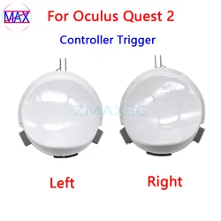 Original Used Controller Trigger For Oculus Quest 2 Left Right Handle Trigger Key For Meta Quest 2 Gamepad Replacement Parts
