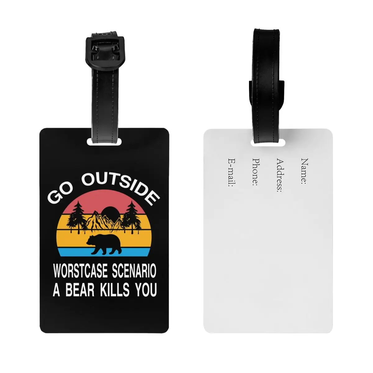 Custom Go Outside Worst Case Scenario A Bear Kills You Luggage Tag With Name Card Adventure Camping ID Label Bag Suitcase