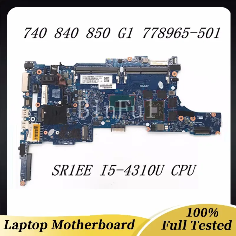 

778965-501 778965-001 For HP 740 840 850 G1 Laptop Motherboard 6050A2559101-MB-A03 W/ SR1EE I5-4310U CPU 216-0842121 100% Tested