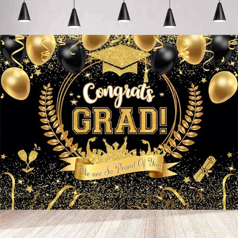 Congrats Grad Graduation Photography Backdrop Class of  Black Gold Balloon Bachelor Hat Congratulation Family Party Background