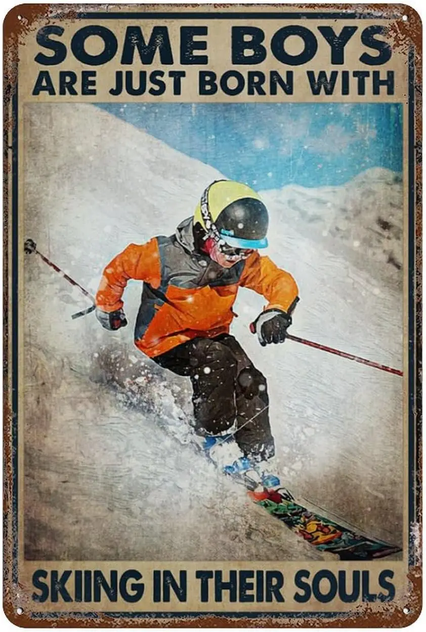 Vintage Wall Poster Metal Plaque Some Boys Are Just Born With Skiing In Their Souls Poster Wall Art Decor For Coffee Bar Pu sign