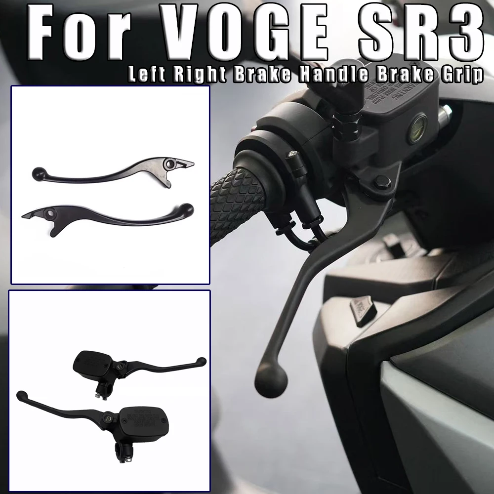 

Motorcycle Left Right Brake Handle Brake Grip Front Brake Pump Original Clutch Handle Assembly For VOGE SR3 SR 3 SR-3