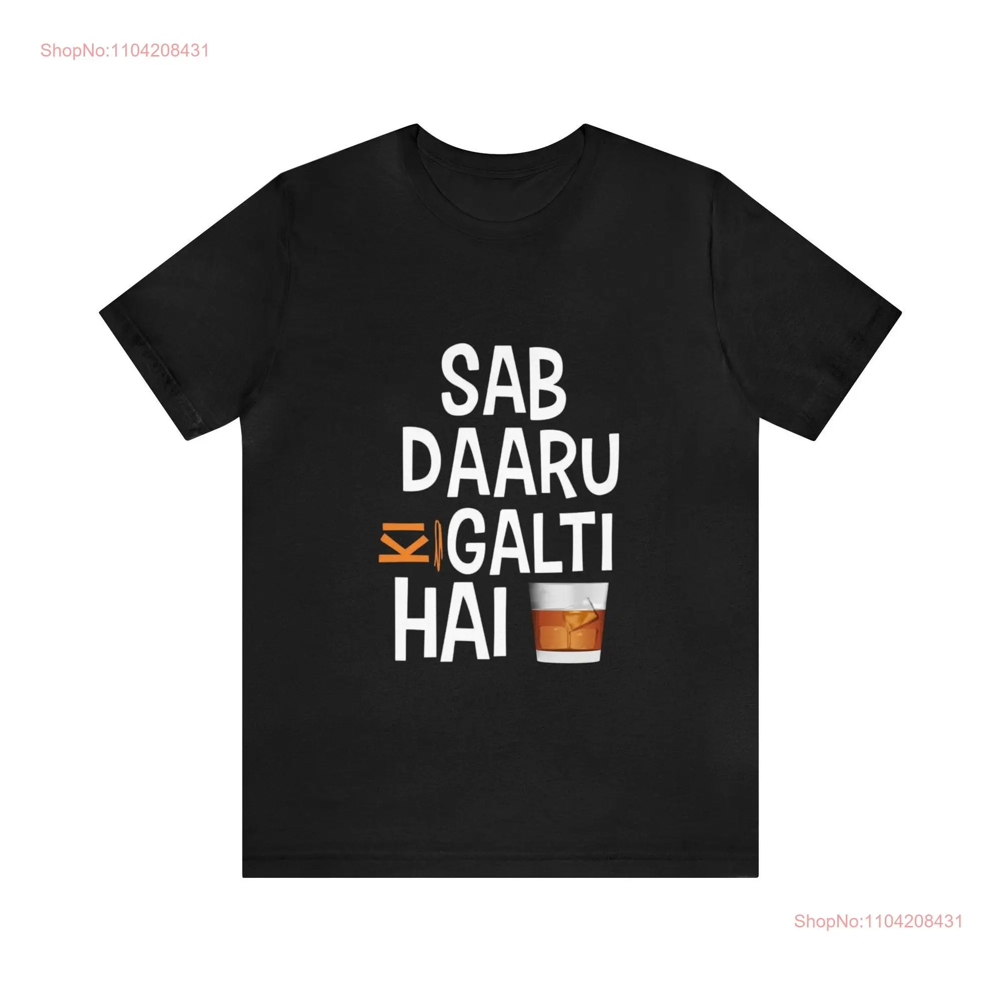 Sab Daaru Ki Galti Hai l Desi Bollywood T Shirt friends Indian dialogue Jersey Drinker long or short sleeves