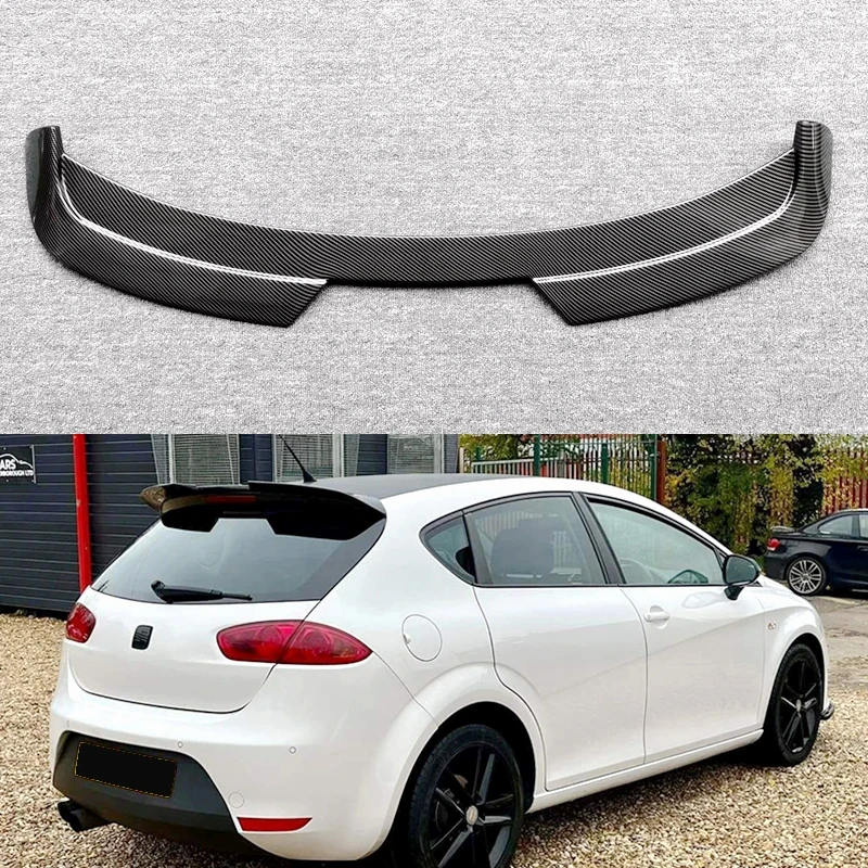 For Seat Leon MK2 roof spoiler 2009 To 2012 High Quality ABS Car Rear  Wing Spoiler Glossy Black Or Carbon Fiber Look Body Kit