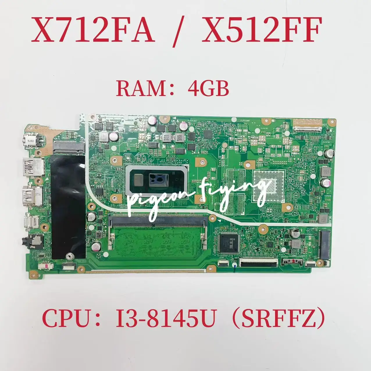 

X512FF Mainboard For ASUS X712FA Laptop Motherboard CPU:I3-8145U SRFFZ UMA RAM:4GB DDR4 100% Test OK