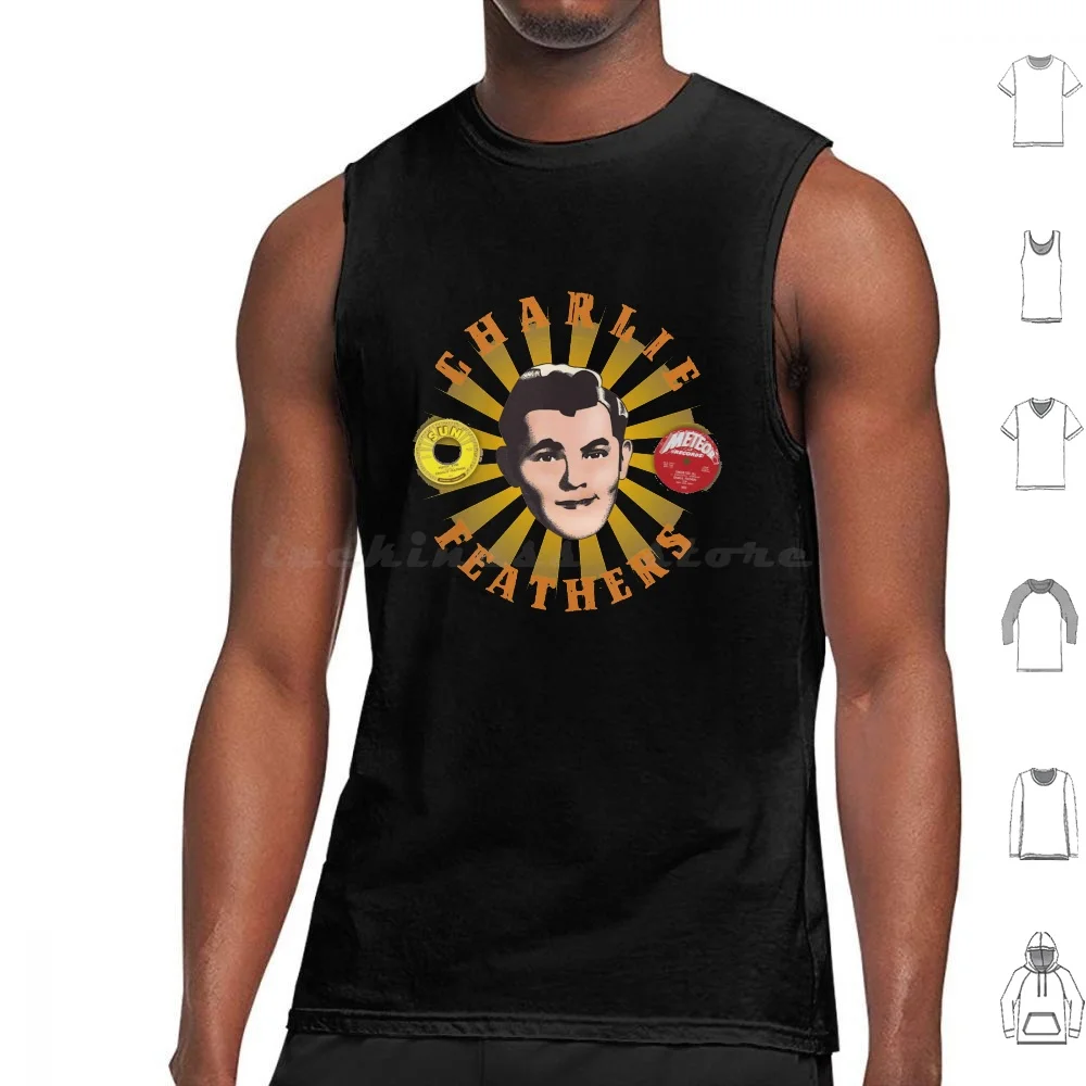 Charlie Feathers Hero Tank Tops Vest Sleeveless Vintage Retro Charlie Feathers Rebel Fifties 50s Sixties 60s N Roll Cult