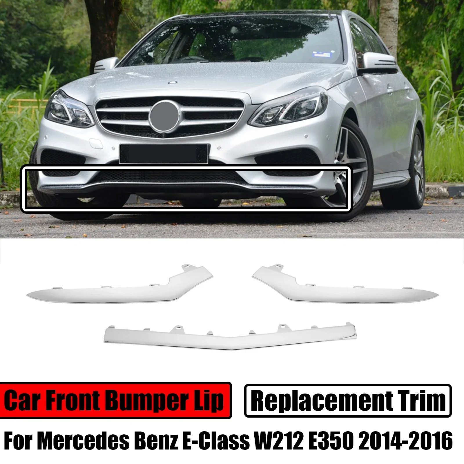 

3 шт. для Mercedes Benz E-Class W212 E350 седан 2014-2016, передний бампер автомобиля, Нижняя губа, отделка, хромированная замена, комплект молдингового кузова