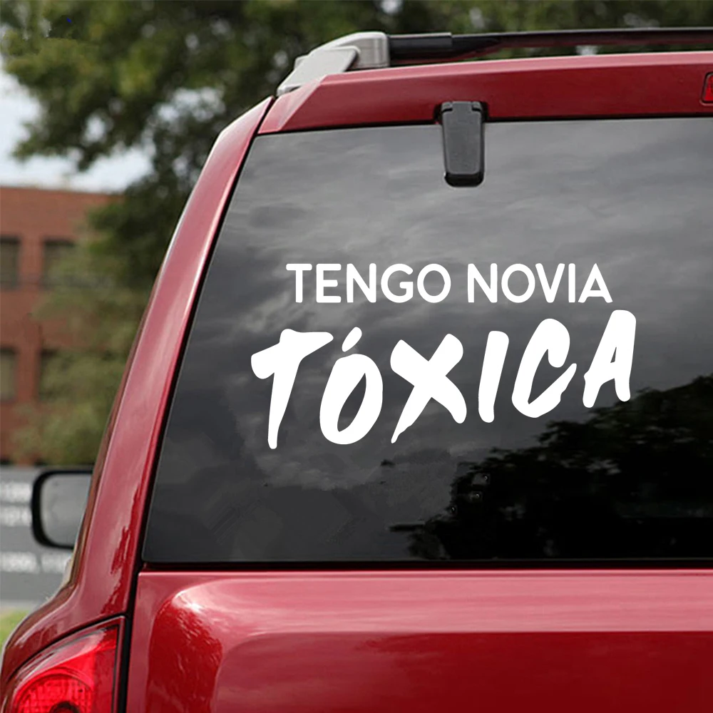 

Tengo Novia Toxica Decal - Funny Relationship Decal - Car/Truck Window Decal - Bumper Sticker - Funny Spanish Decal - La Toxica