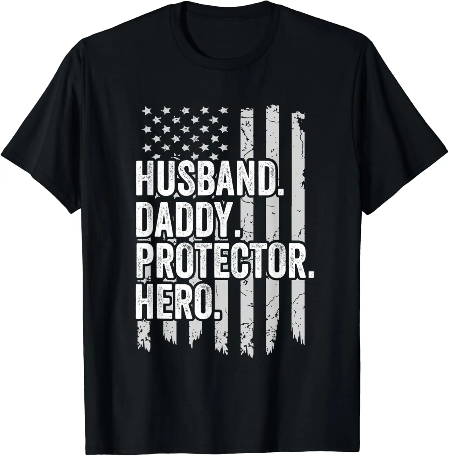 Husband Daddy Protector Hero Shirt Dad Hero American Flag T-Shirt