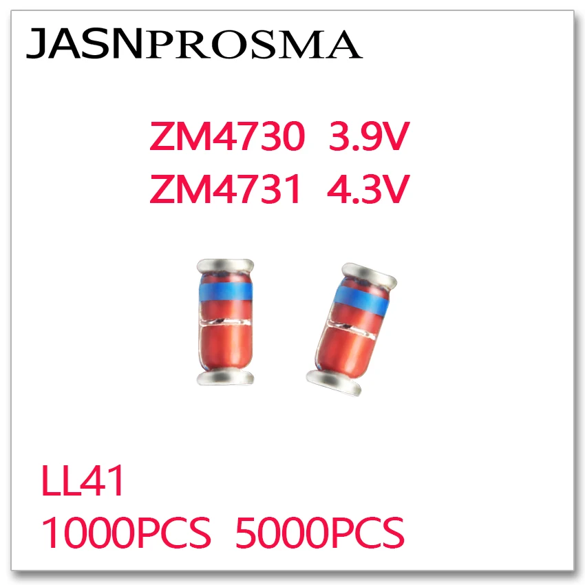 JASNPROSMA 1000PCS 5000PCS ZM4730 ZM4731 3.9V 4.3V LL41 1W ZM4730A ZM4731A 4730 4731 zener 1N4730 1N4731 IN47230 IN4731 3V9 4V3