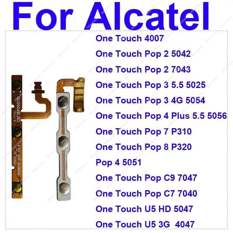 Power Volume Flex Cable Parts For Alcatel One Touch 4007 Pop 2 5042 7043  3 5.5025 5054 4Plus 5.5 5056 7 P310 8 P320 C9 C7 U5 3G