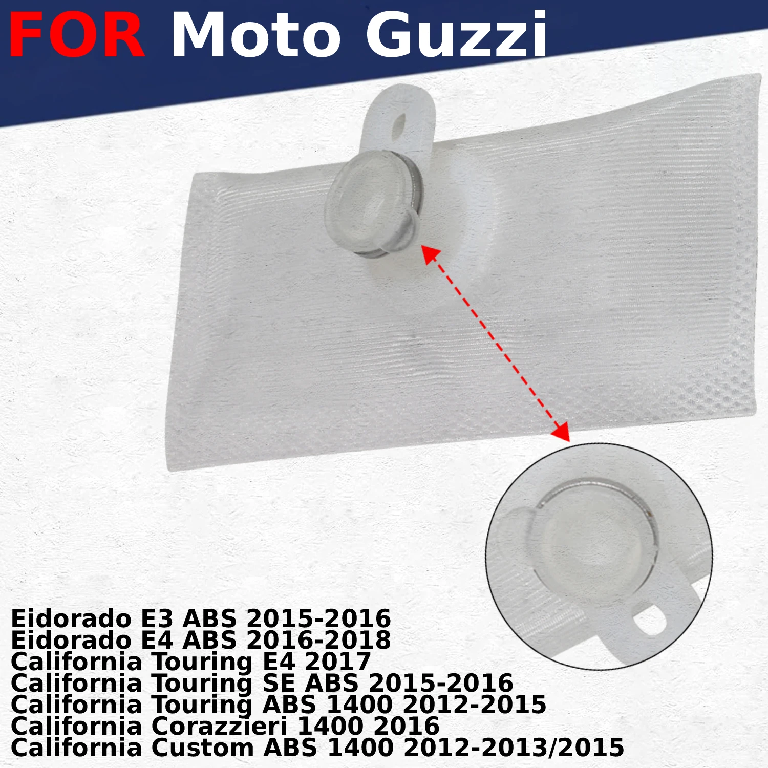 

Motorcycle Fuel Pump Filter Element Filter Screen for Moto Guzzi Eidorado California Touring E3 E4 SE ABS 1400 Corazzieri Custom
