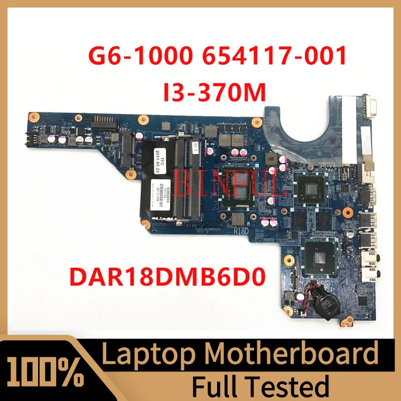 

654117-001 654117-501 654117-601 For HP G6-1000 Laptop Motherboard DAR18DMB6D0 With SLBTX I3-370M CPU N12P-GV-S-A1 1G 100% Test