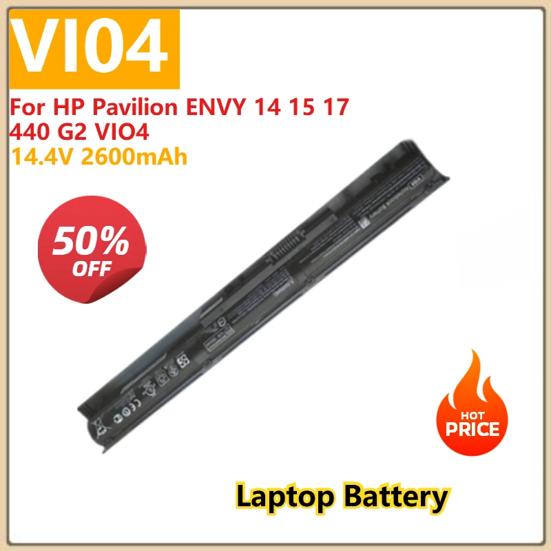 

For HP Pavilion ENVY 14 15 17 440 G2 VIO4 Replacement Laptop Battery VI04 14.4V 2600mAh