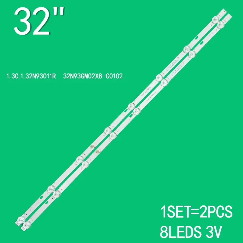 

LED TV Backlight For 1.30.1.32N93011R 32N93GM02X8-C0102