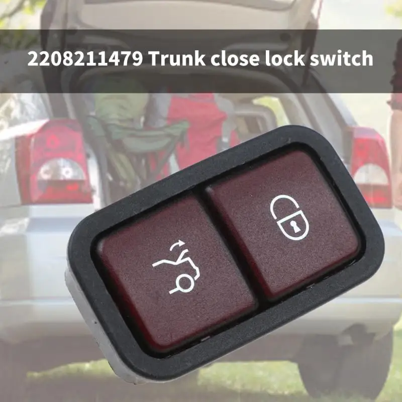 31BC Vehicle Rear Trunk Release Switch 2208211479 for W205 W218 R231 W221 C250 C300 C350 CL550 CL600 CLK350 Easy Installation