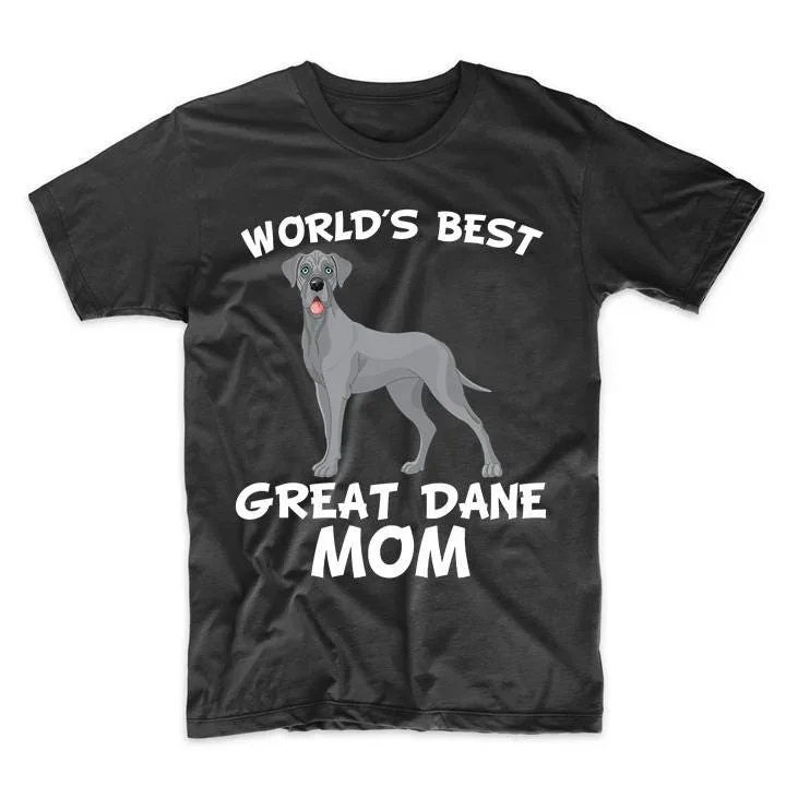 Camiseta de World's Best Great Dane Mom Dog Owner, Really Awesome