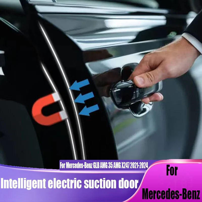 For Mercedes-Benz GLB AMG 35 AMG X247 2021-2024 intelligent automatic four door electric suction door modified automotive parts
