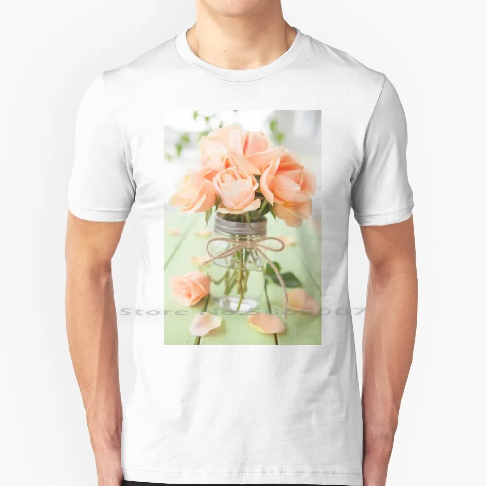 A Rose Is A Rose Is A Rose T Shirt 100% Cotton Roses Blossoms Bouquet Of Flowers Rosenstrau? Peachy Pink Vintage Mason Jar