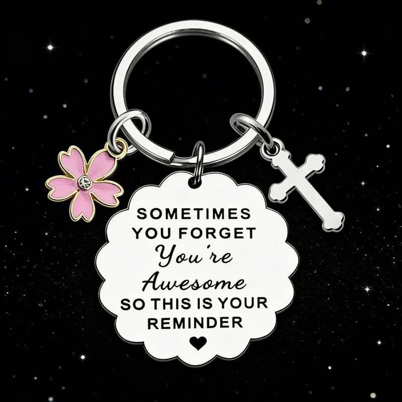 Stainless Steel Keyring DIY Jewelry Gifts for Her Sometimes You Forget You're Awesome Keychain