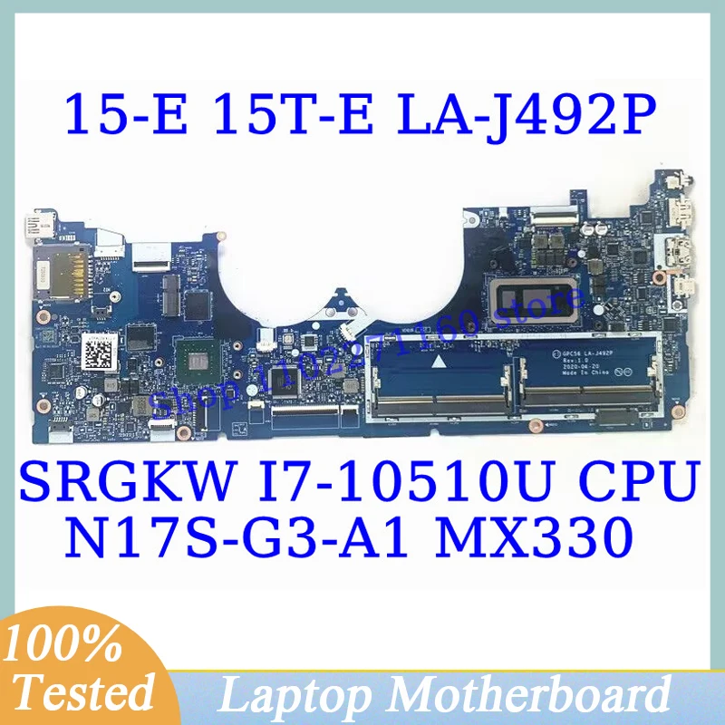 

GPC56 LA-J492P For HP 15-E 15T-E With SRGKW I7-10510U CPU Mainboard N17S-G3-A1 MX330 Laptop Motherboard 100% Tested Working Well