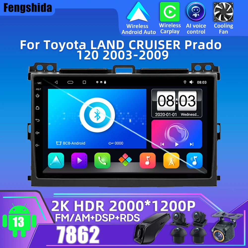 

Android Radio For Toyota LAND CRUISER Prado 120 2003-2009 Car Multimedia Player Android Auto Touch Screen GPS Navigation 5G Wifi