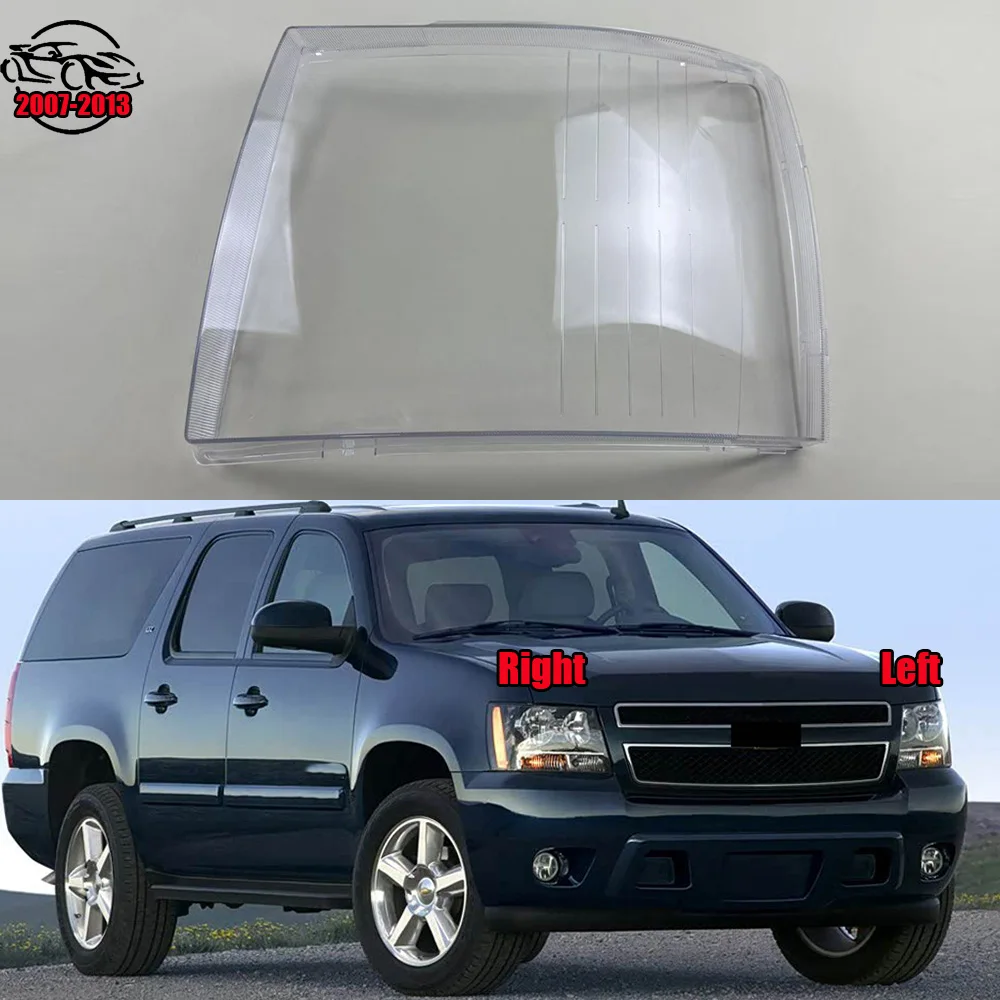 

For Chevrolet Suburban 2007 2008 2009 2010 2011 2012 2013 (Overseas Version) Car Headlight cover Headlamp Lens Auto Shell Cover