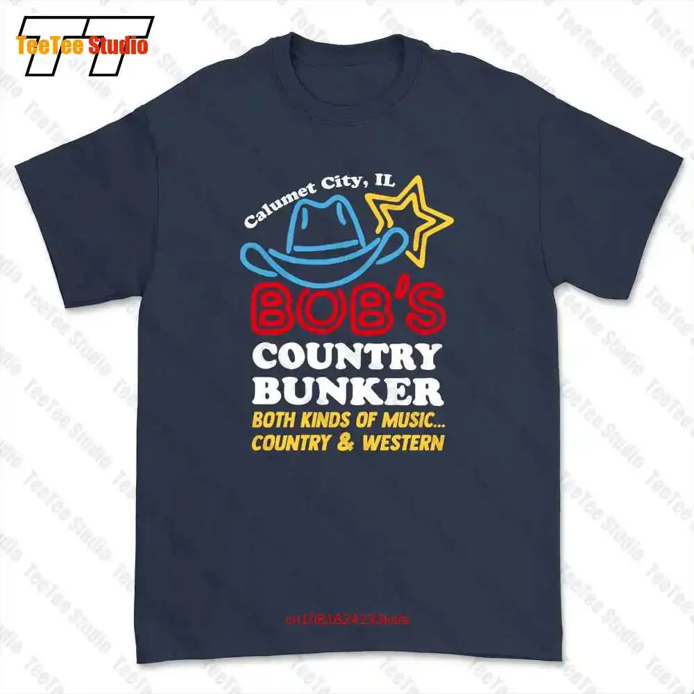 Il Bob’S Country Bunker Both Kinds Of Music Country And Western T-shirt Tee 8NBH