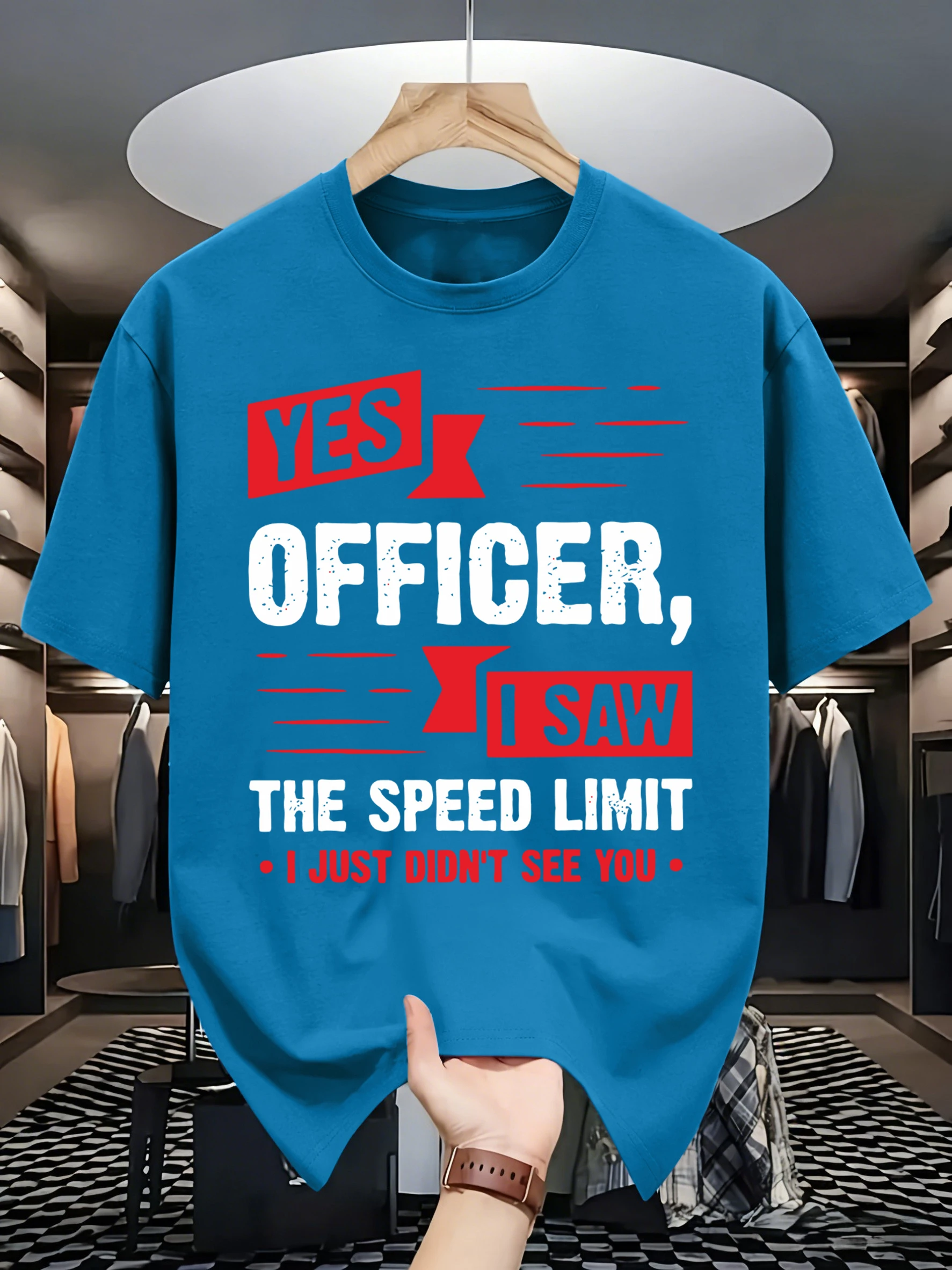 Yes Officer,I Saw The Speed Limit Funny Design Men T-Shirts Cotton O-Neck Tee Fashion Summer Short Sleeve Unisex Sports Clothing