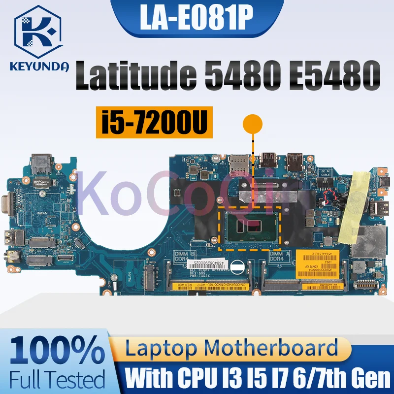 LA-E081P For Dell Latitude E5480 5480 Laptop Motherboard i3 i5 i7 CPU 0RR5H9 0W86DG Notebook Mainboard Full Tested