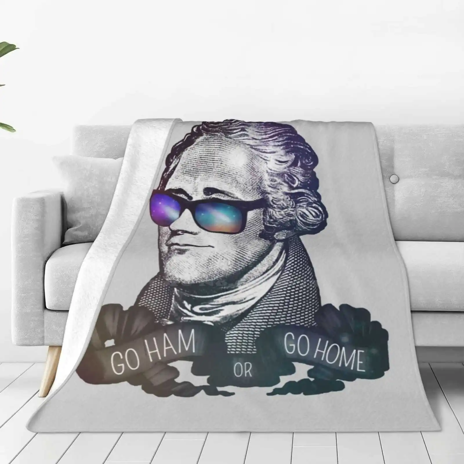 : Go Ham Or Go Home! Air Conditioning Soft Blanket Alexander Swagilton Go Ham Or Go Home American History The Revolutionary War