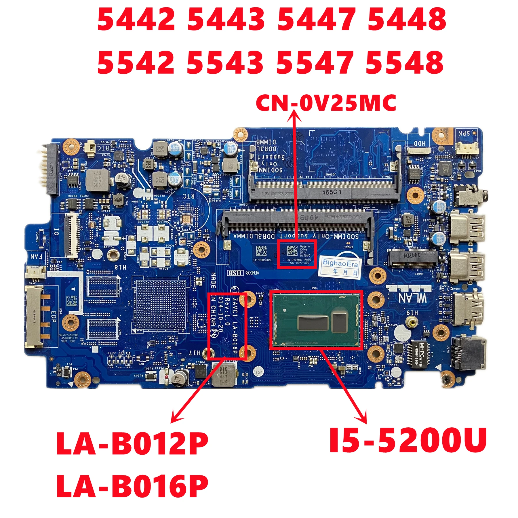 

CN-0V25MC V25MC LA-B012P LA-B016P For Dell Inspiron 5442 5443 5447 5448 5542 5543 5547 5548 Laptop Motherboard With i5-5200U UMA