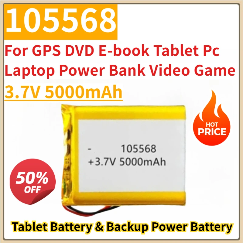 

Replacement Tablet Battery & Backup Power Battery 3.7V 5000mAh 105568 for GPS DVD E-book Tablet Pc Laptop Power Bank Video Game