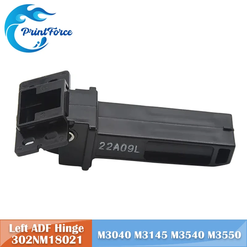 302NM18021 302NM18020 Left ADF Hinge Kyocera ECOSYS M3040 M3145 M3540 M3550 M3560 M3645 M3655 M6030 M6035 M6230 M6235 M6530