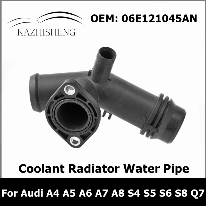 

06E121045AN Car Engine Coolant Radiator Water Pipe for Audi A4 A5 A6 A7 A8 S4 S5 S6 S8 Q7 Volkswagen PHID 06E 121 045AN