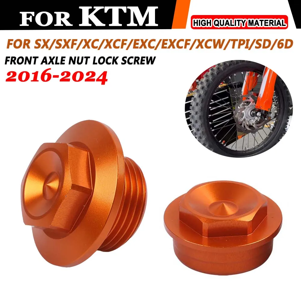 

For KTM 125 150 200 250 300 350 400 450 SX SXF XC XCF EXC EXC-F XCW TPI Six Days Motorcycle Front Axle Shaft Lock Nut Screw Rim