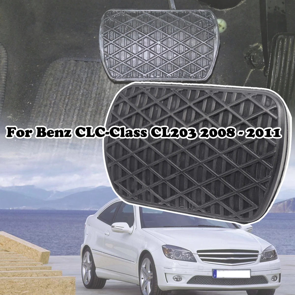 

Automatic Brake Pedal Rubber Pad Cover Replancement Part For Benz CLC-Class CL203 2009 -2011 CLC200CDI CLC220CDI CLC230 CLC350