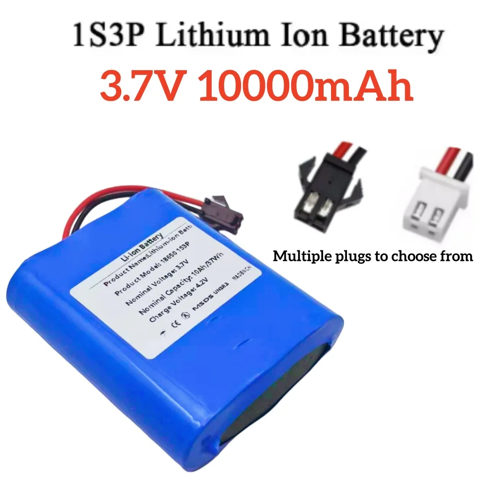 

New 3.7V 10000mAh 18650 Battery Pack Lithium-ion 1S3P Toy Beauty Salon Rechargeable Battery Pack SM or XH2.54 Plug Built-in BMS