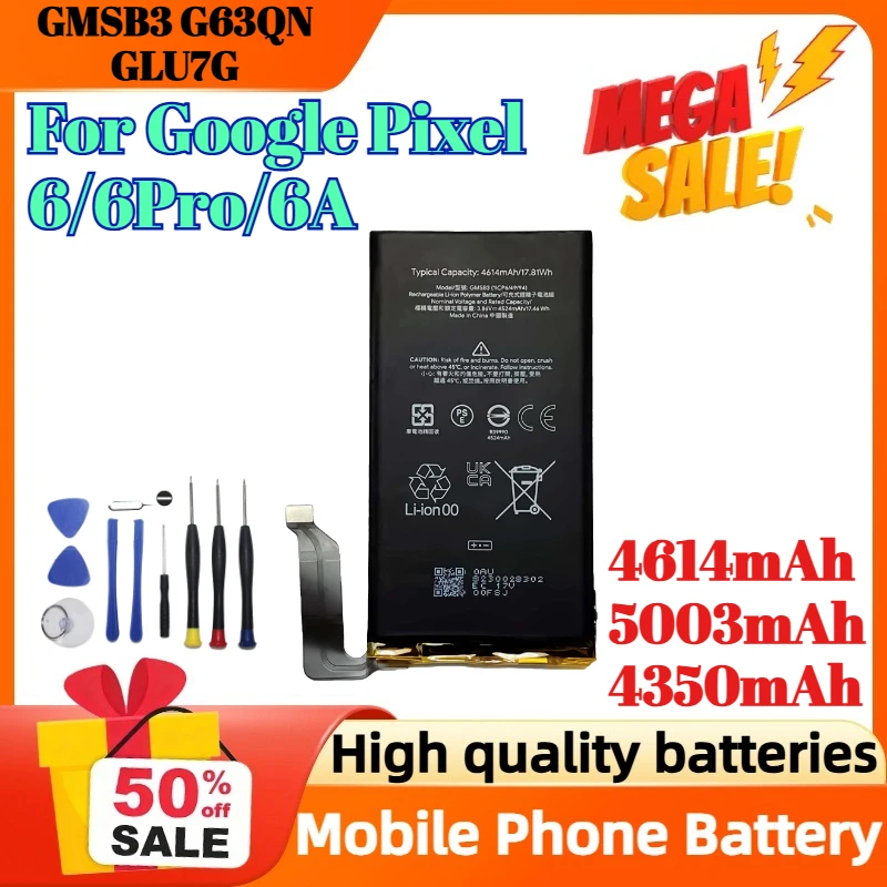 

GMSB3 G63QN GLU7G 4614mAh 5003mAh 4350mAh For Google Pixel 6/6Pro/6A Replacement Phone Battery +Tools