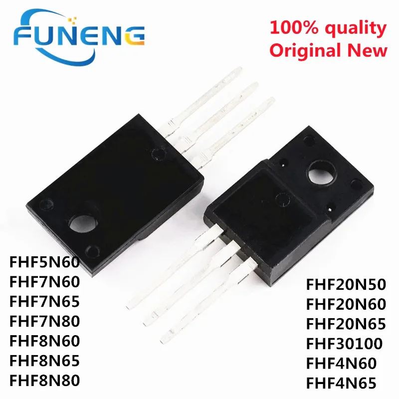 10PCS FHF20N50 FHF20N60 FHF20N65 FHF30100 FHF4N60 FHF4N65 FHF5N60 FHF7N60 FHF7N65 FHF7N80 FHF8N60 FHF8N65 FHF8N80 TO-220F