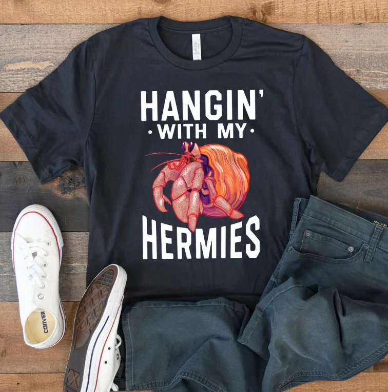 Funny Hermit Crabs Tee, Streetwear T-shirt, Gift For Friend, Family, Student High Quality 100%Cotton Short Sleeve