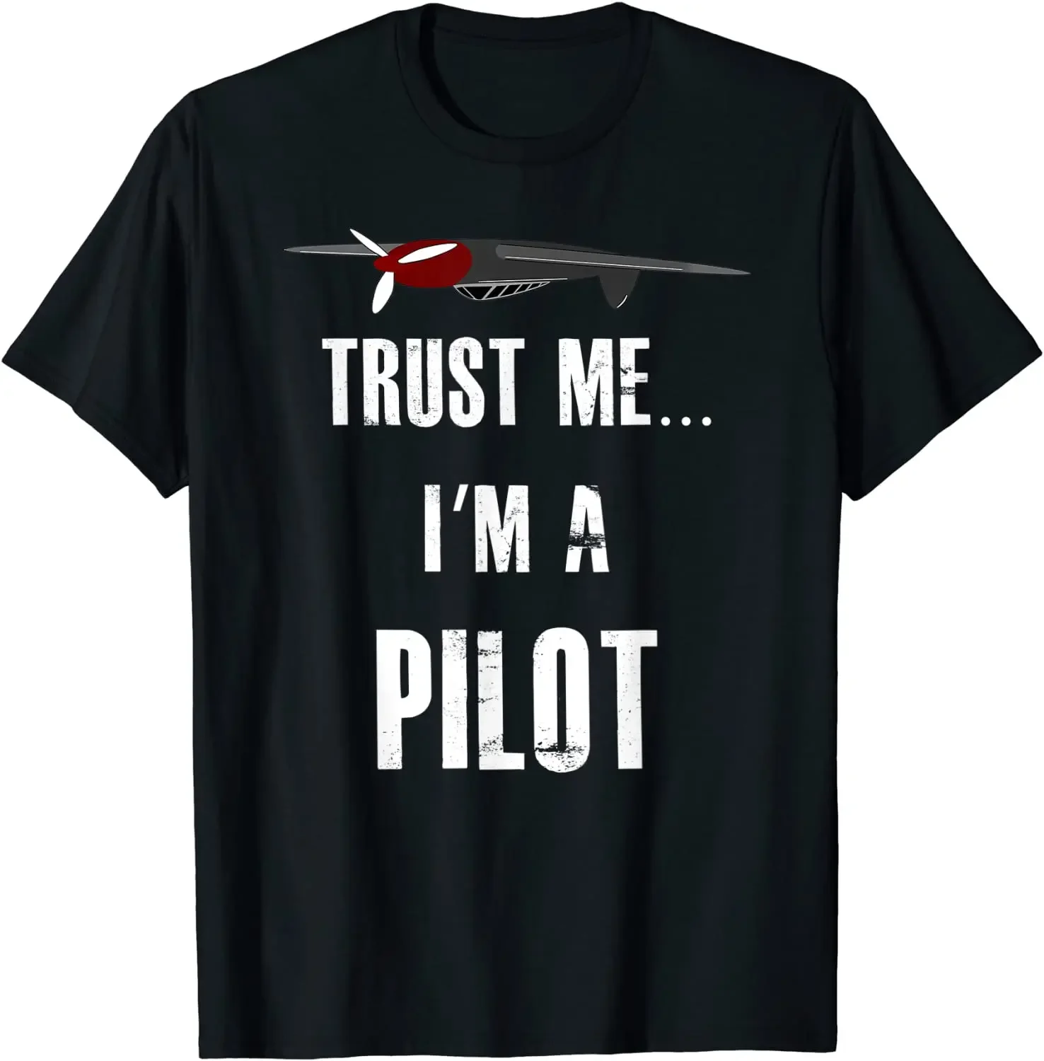 Trust Me... I'm A Pilot Funny Aviation Flying summer cotton o-neck T-Shirt