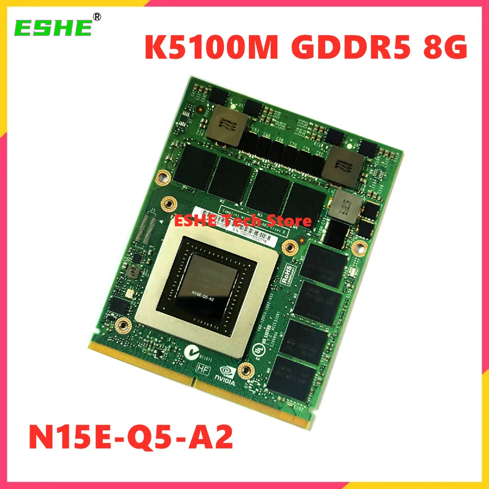 K5100 K5100M GDDR5 8GB Graphics card board N15E-Q5-A2 Graphics cardboard For Apple iMac A1312 DELL HP