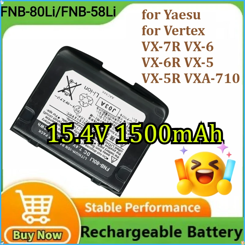 

FNB-80Li FNB-58Li Walkie Talkie Battery for Yaesu for Vertex VX-7R VX-6 VX-6R VX-5 VX-5R VXA-710 Two-Way Radios 1500mAh