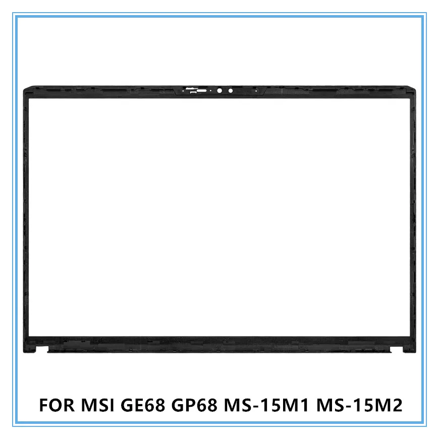 

Новая рамка ЖК-экрана для ноутбука MSI GE68 GP68 MS-15M1 MS-15M2