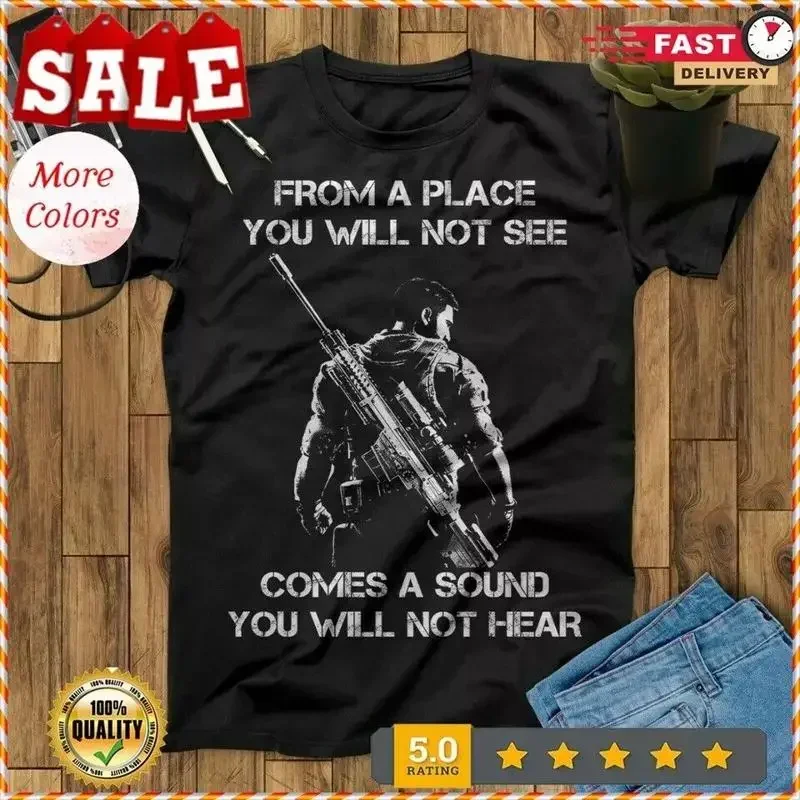From A Place You Will Not See Comes Sound Hear Sniper T Shirt