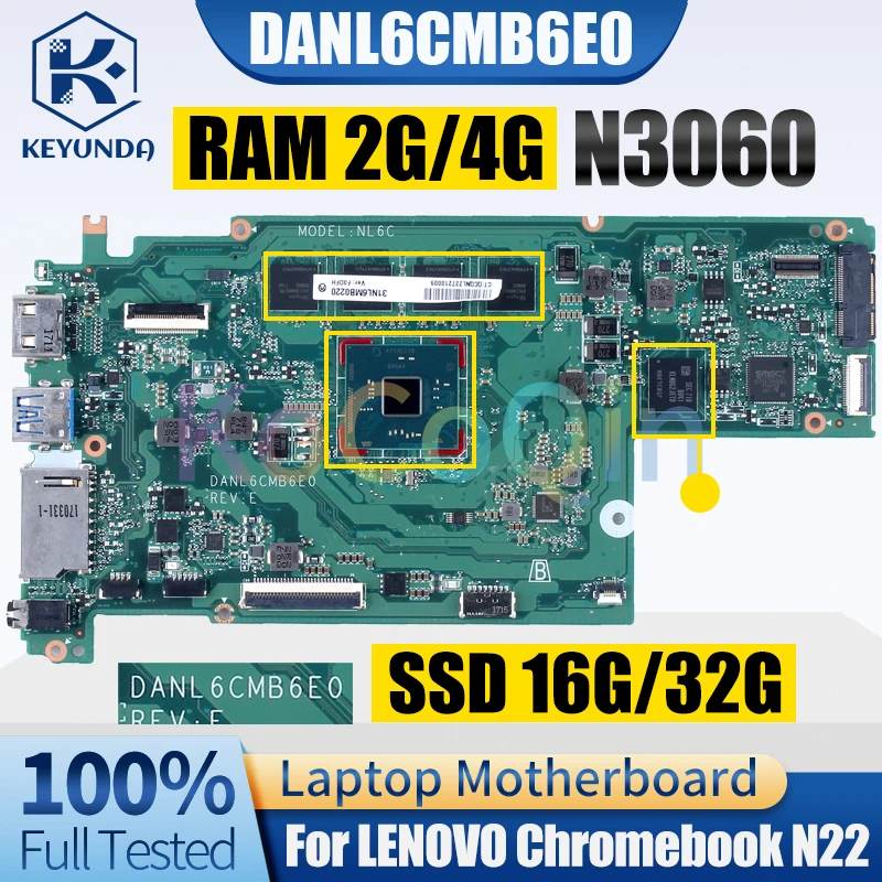 For LENOVO Chromebook N22 Notebook Mainboard DANL6CMB6E0 N3060 RAM 2G 4G SSD 16G 32G 31NL6MB03X0 Laptop Motherboard Full Tested