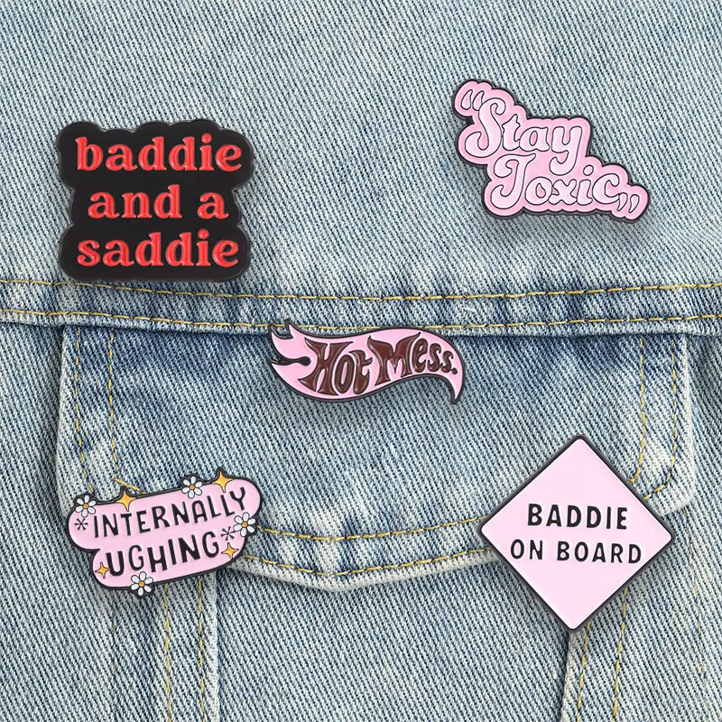 Gen Z Meme Enamel Pins Internally Ughing Baddie and a Saddie Brooches Stay Toxic Badges Hot Mess Jewelry Gift for Fans Friends