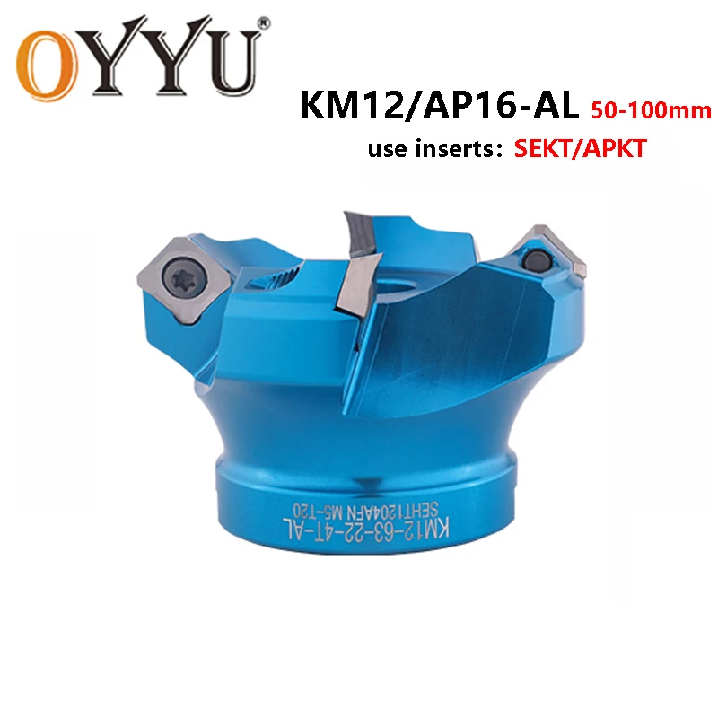 OYYU 45 Degree Face Milling Cutter Head KM12 AP16 50-22-4T 63-22-4T 50 63 80 100mm CNC Machine Lathe Aluminum Alloy Inserts SEKT