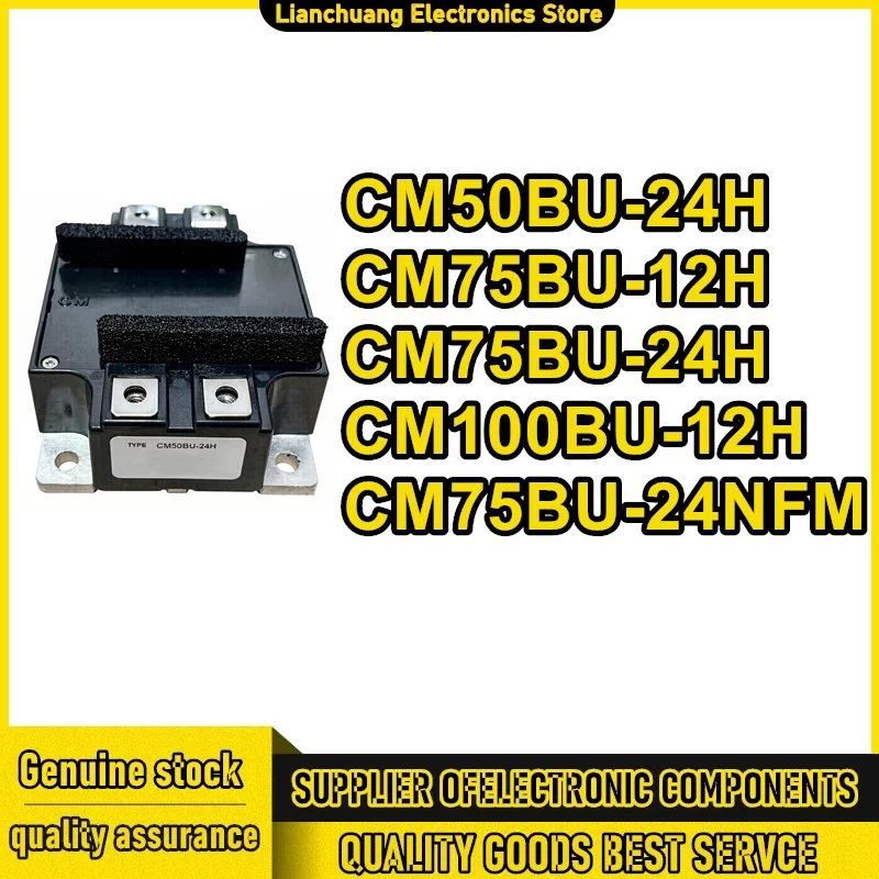 

CM50BU-24H CM75BU-12H CM75BU-24H CM100BU-12H CM75BU-24NFM New Original in stock